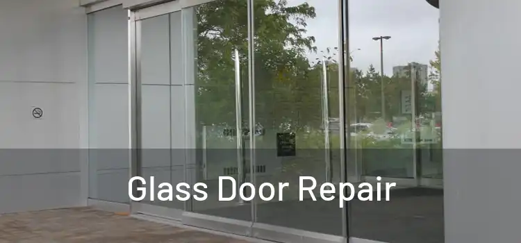 Glass Door Repair 