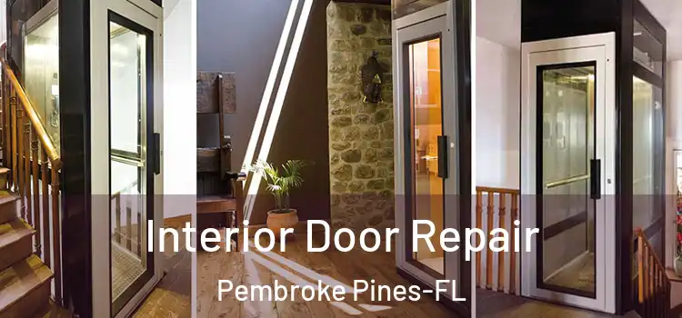  Interior Door Repair Pembroke Pines-FL